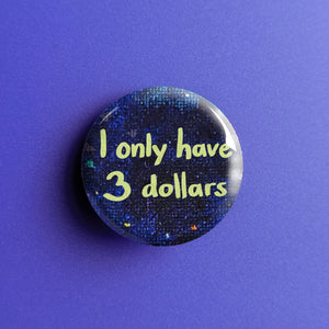3 Dollars - Button Pin
