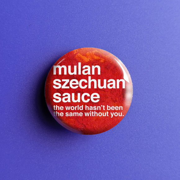 Mulan Szechuan Sauce - Button Pin